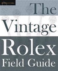 rolex vintage salesman quick facts booklet|The Vintage Rolex Field Guide .